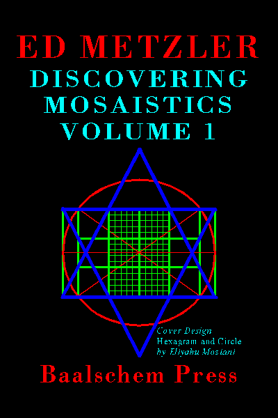 Book Cover: Ed Metzler, DISCOVERING MOSAISTICS Volume 1
